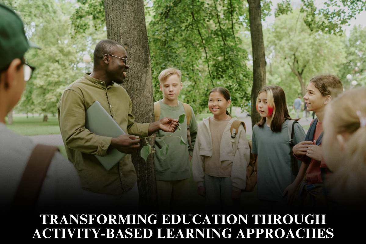 Transforming Education Through Activity-Based Learning Approaches