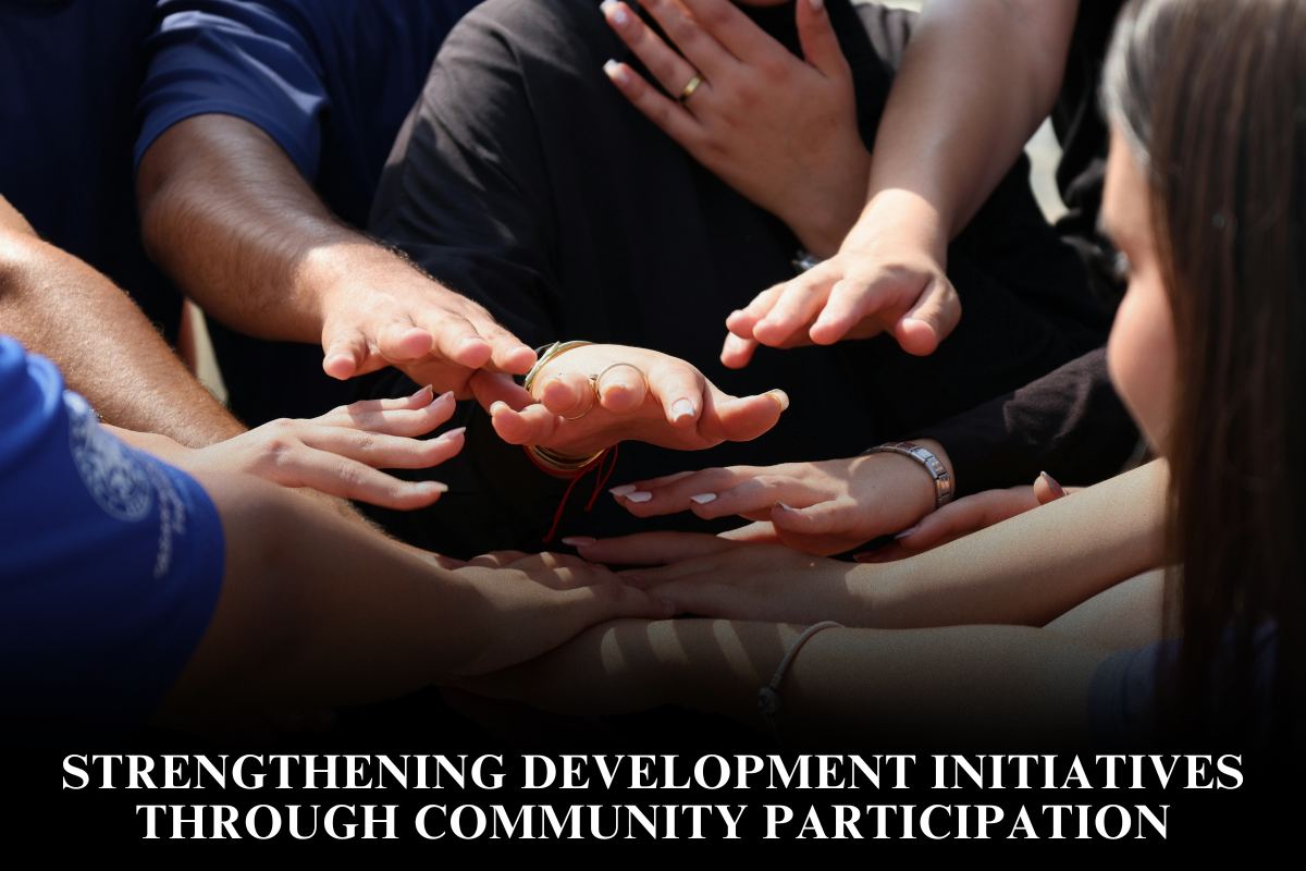 Strengthening Development Initiatives Through Community Participation